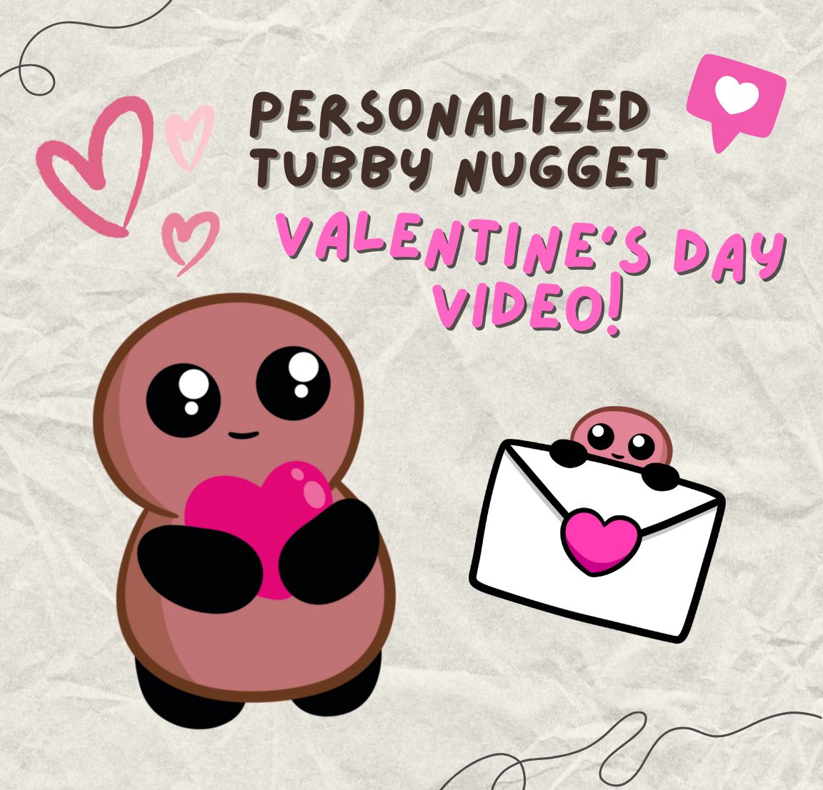 Personalized Animated Tubby Nugget Valentine's Day Video